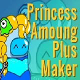 Princess Amoung Plus Maker